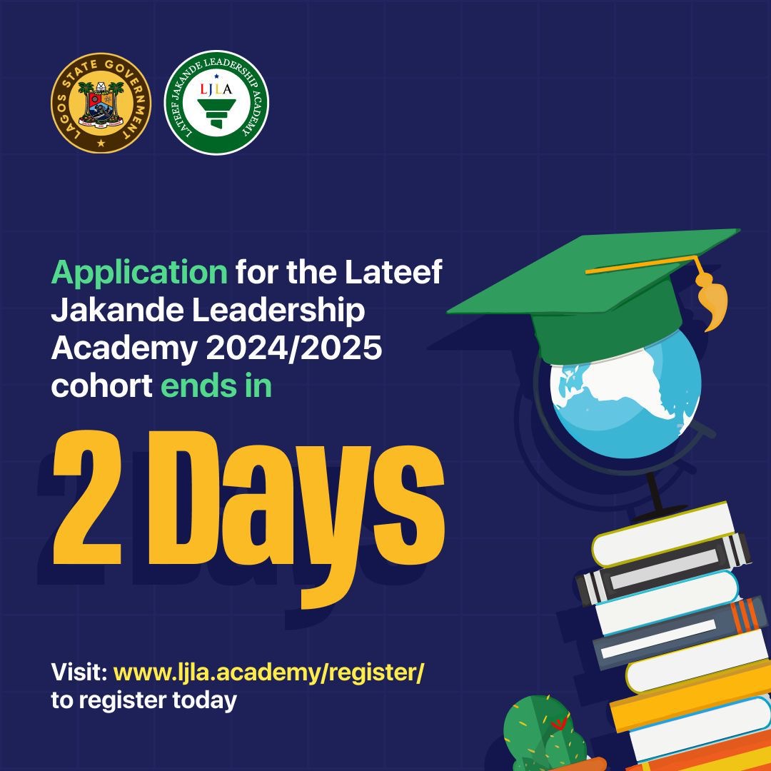 You are currently viewing 2 Days Left to Apply for the Lateef Jakande Leadership Academy Fellowship!